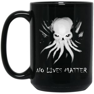 Octopus Cthulhu No Lives Matter Mugs 2