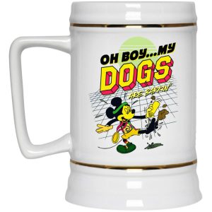 Oh Boy My Dogs Are Barking Mugs 3