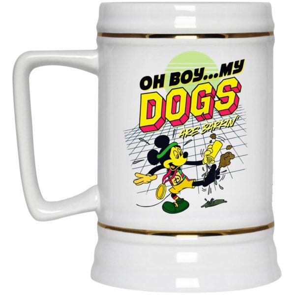 Oh Boy My Dogs Are Barking Mugs