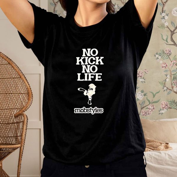 On Kick No Life Mobstyles T-Shirt