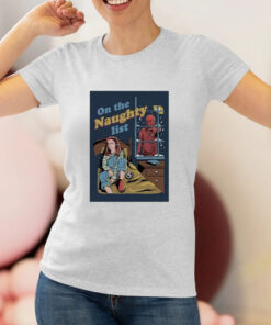 On The Naughty List Monster Next Door T shirt 1