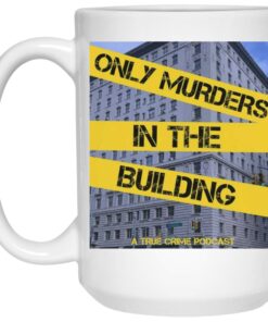 Only Murders In The Building Mugs 1 Only Murders In The Building Mugs 2