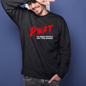 PWat Too Keep Points Off The Board Shirts 1