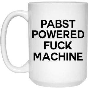 Pabst Powered Fuck Machine Mugs 2