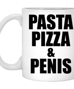 Pasta Pizza And Penis Mugs 1