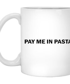 Pay Me In Pasta Mugs 1
