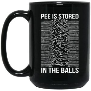 Pee Is Stored In The Balls Mugs 2