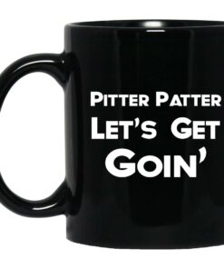 Pitter Patter Lets Get Goin Mugs 1