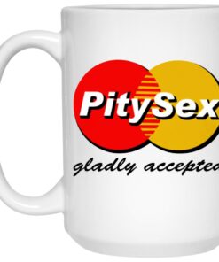PitySex Gladly Accepted Mugs 2