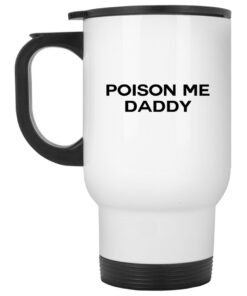 Poison Me Daddy Mugs 1 Poison Me Daddy Mugs 2