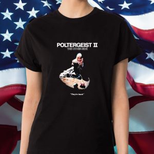 Poltergeist Ii The Other Side They're Back T Shirt 1