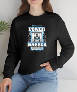 Professional Power Napper T Shirt 1