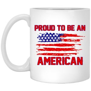 Proud To Be An American Mugs 1