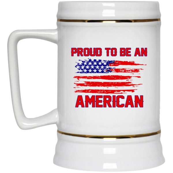 Proud To Be An American Mugs