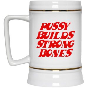 Pussy Builds Strong Bones Mugs 4