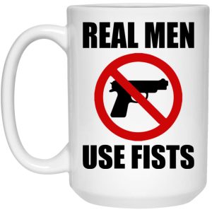 Real Men Use Fists Mugs 2