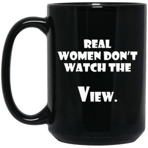 Real Women Dont Watch The View Mugs 2