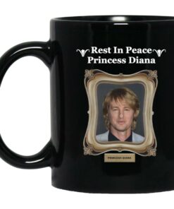 Rest In Peace Princess Diana Owen Wilson Mugs 1