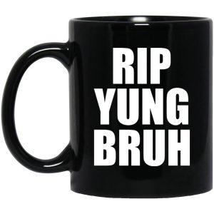 Rip Yung Bruh Mugs