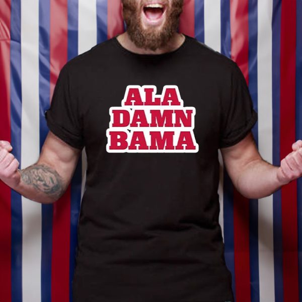 Roll Tide Willie Ala Damn Bama T-Shirt