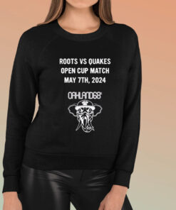 Roots Vs Quakes Open Cup Match May 7th 2024 Oakland68 T Shirt 1