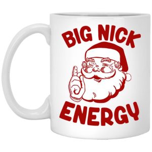 Santa Big Nick Energy Mugs