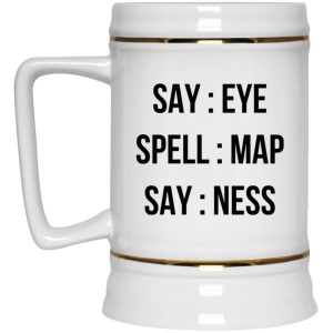 Say Eye Spell Map Say Ness Mug 4