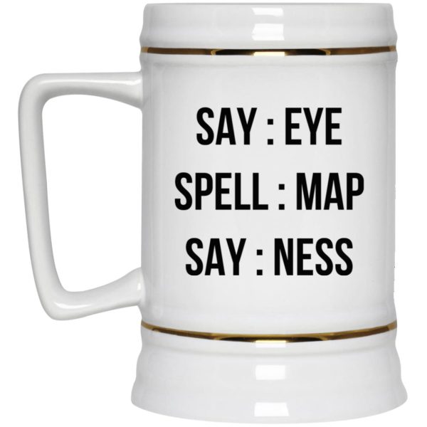 Say Eye Spell Map Say Ness Mug