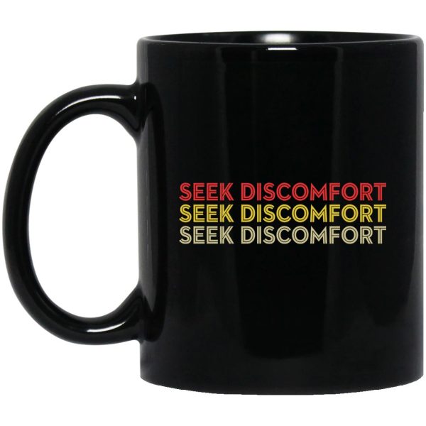 Seek Discomfort Mugs