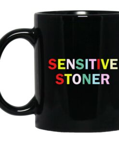 Sensitive Stoner Mugs 1