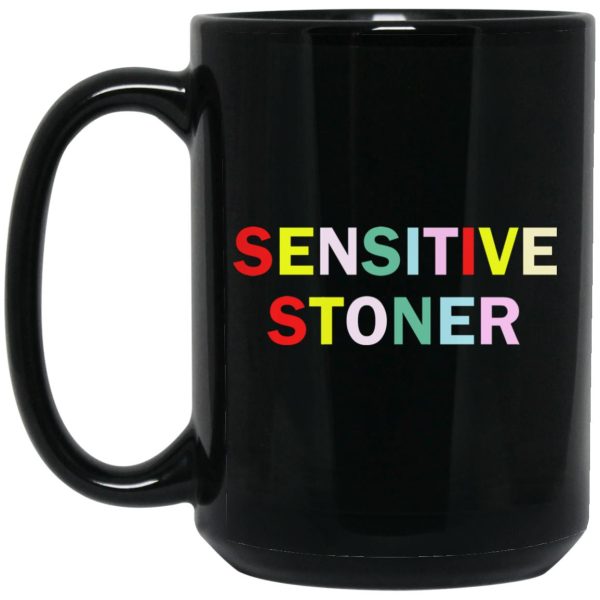 Sensitive Stoner Mugs