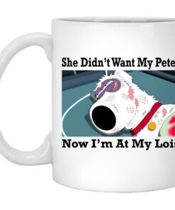 She Didnt Want My Peter Now Im At My Lois Mugs 1