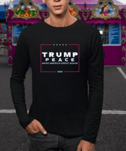 Shem Horne Trump Peace Make America Great Again 2024 T Shirt 2