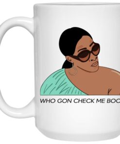 Sheree Whitfield Who Gon Check Me Boo Mugs 2 Sheree Whitfield Who Gon Check Me Boo Mugs 3