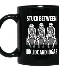 Skeleton Stuck Between IDK IDC And IDGAF Mug 2 Skeleton Stuck Between IDK IDC And IDGAF Mug 3