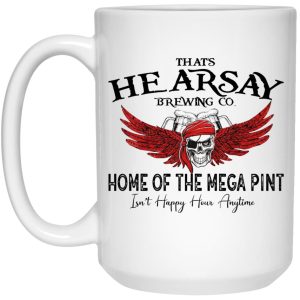 Skull And Beer That’s Hearsay Brewing Co Home Of The Mega Pint Mugs