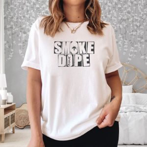 Smoke Dope 4 So Baked T Shirt 2