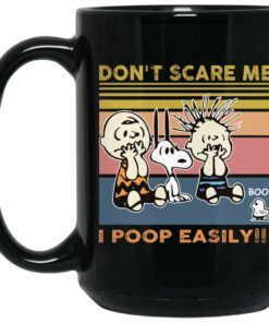 Snoopy Don't Scare Me I Poop Easily Mugs 1 Snoopy Dont Scare Me I Poop Easily Mugs 2
