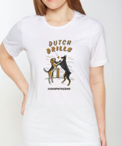 Soupinthering Dutch Drills T Shirt 1