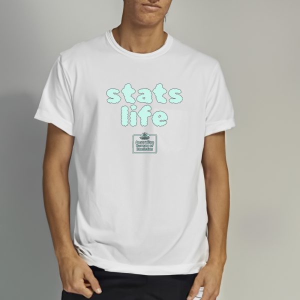 Stats Life Shirts