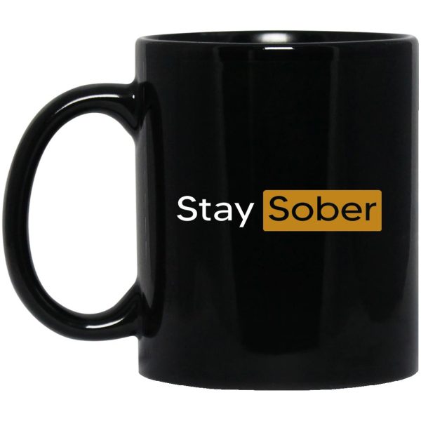 Stay Sober Mugs