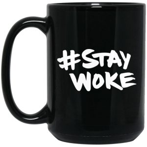 Stay Woke Mugs 2