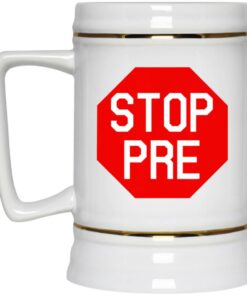 Stop Pre Mugs 2 Stop Pre Mugs 3