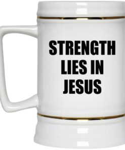 Strength Lies In Jesus Mugs 2 Strength Lies In Jesus Mugs 3