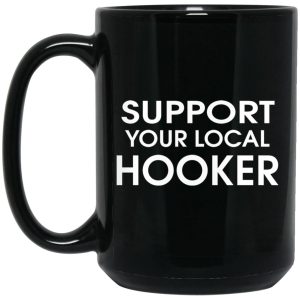 Support Your Local Hooker Mugs 2