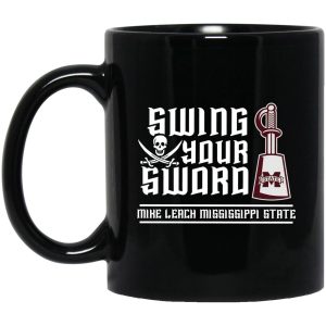 Swing Your Sword Mike Leach Mississippi State Mugs