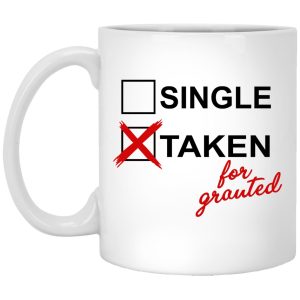 Taken For Granted Mugs 1