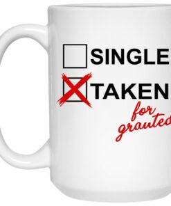 Taken For Granted Mugs 2