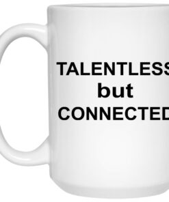 Talentless But Connected Mugs 1 Talentless But Connected Mugs 2