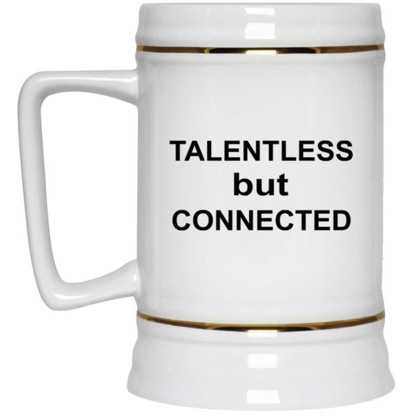 Talentless But Connected Mugs